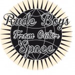 RudeBoysFromOuterSpace